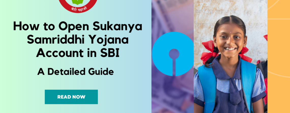 Open Sukanya Samriddhi Yojana Account SBI