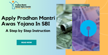 Apply Pradhan Mantri Awas Yojana In SBI
