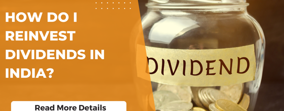 Dividend Reinvestment in India