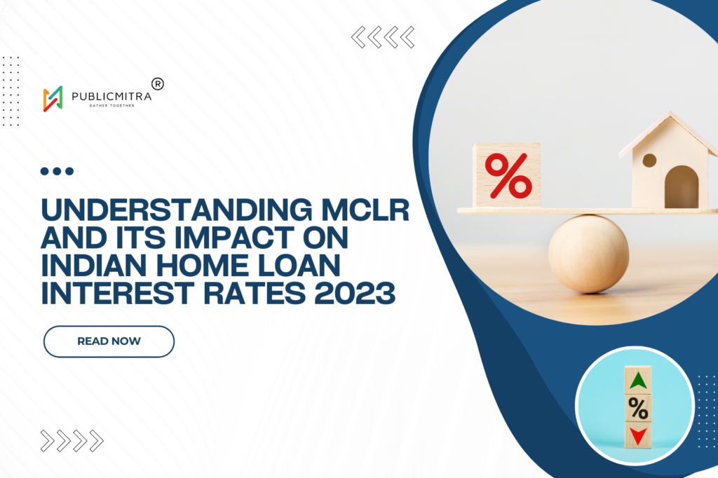 MCLR Impact on Home Loan Rates 2023