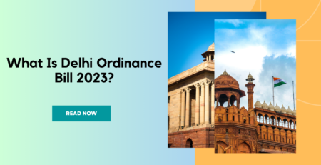 Delhi Ordinance Bill 2023