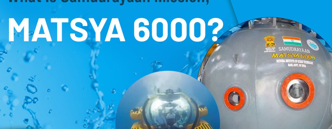 samudrayaan-mission-with-matsya6000